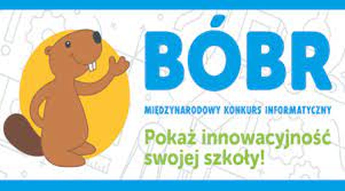 MIĘDZYNARODOWY KONKURS INFORMATYCZNY “BÓBR”