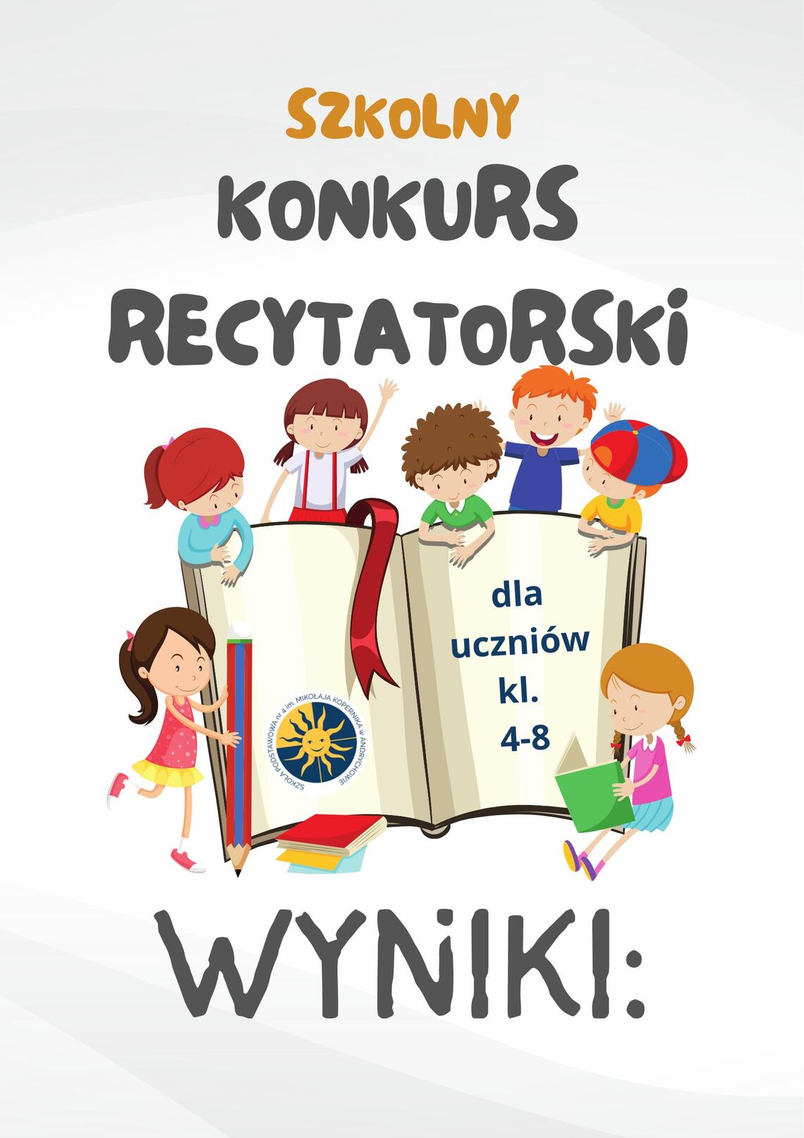 Wyniki Szkolnego Konkursu Recytatorskiego